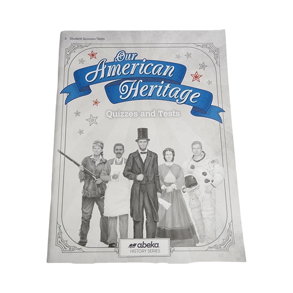 Abeka Grade 3 Our American Heritage Quizzes and Tests History‎ Series Booklet